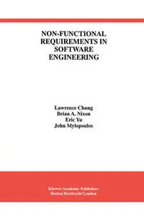 Chung / Nixon / Yu |  Non-Functional Requirements in Software Engineering | eBook | Sack Fachmedien