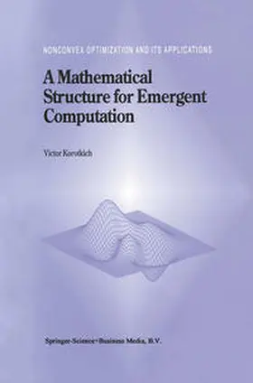 Korotkikh |  A Mathematical Structure for Emergent Computation | eBook | Sack Fachmedien