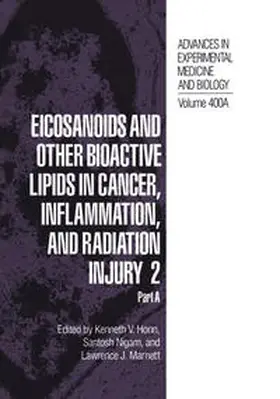 Honn / Nigam / Marnett |  Eicosanoids and Other Bioactive Lipids in Cancer, Inflammation, and Radiation Injury 2 | eBook | Sack Fachmedien