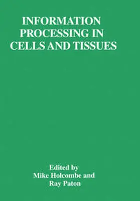 Holcombe / Paton |  Information Processing in Cells and Tissues | eBook | Sack Fachmedien