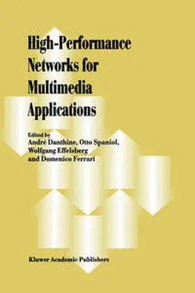 Danthine / Spaniol / Effelsberg |  High-Performance Networks for Multimedia Applications | eBook | Sack Fachmedien