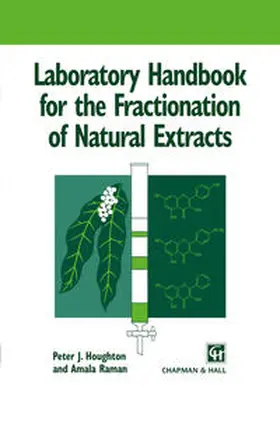 Houghton / Raman |  Laboratory Handbook for the Fractionation of Natural Extracts | eBook | Sack Fachmedien