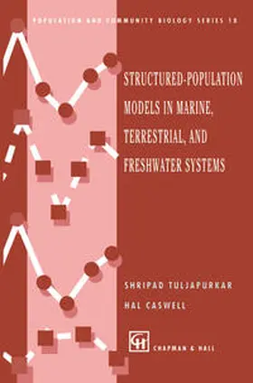 Tuljapurkar / Caswell |  Structured-Population Models in Marine, Terrestrial, and Freshwater Systems | eBook | Sack Fachmedien