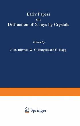 Bijvoet / Hägg / Burgers |  Early Papers on Diffraction of X-rays by Crystals | Buch |  Sack Fachmedien