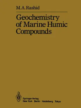 Rashid |  Geochemistry of Marine Humic Compounds | Buch |  Sack Fachmedien