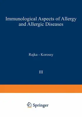 Rajka |  Immunological Aspects of Allergy and Allergic Diseases | Buch |  Sack Fachmedien