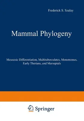 Szalay / McKenna / Novacek |  Mammal Phylogeny | Buch |  Sack Fachmedien