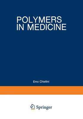Giusti / Chiellini |  Polymers in Medicine | Buch |  Sack Fachmedien