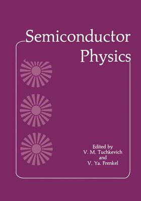 Tuchkevich / Frenkel |  Semiconductor Physics | Buch |  Sack Fachmedien