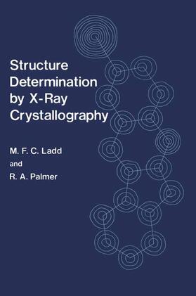 Ladd |  Structure Determination by X-Ray Crystallography | Buch |  Sack Fachmedien