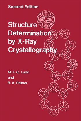 Ladd / Palmer |  Structure Determination by X-Ray Crystallography | Buch |  Sack Fachmedien