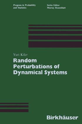 Kifer |  Random Perturbations of Dynamical Systems | Buch |  Sack Fachmedien