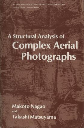 Matsuyama / Nagao |  A Structural Analysis of Complex Aerial Photographs | Buch |  Sack Fachmedien