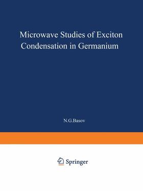 Basov |  Microwave Studies of Exciton Condensation in Germanium | Buch |  Sack Fachmedien