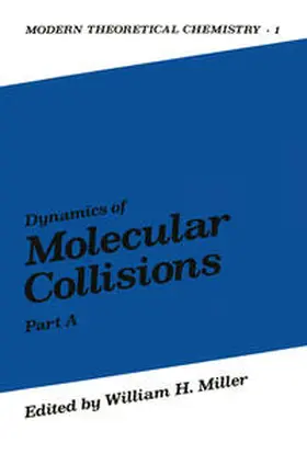 Miller |  Dynamics of Molecular Collisions | eBook | Sack Fachmedien