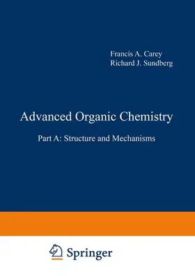 Carey |  Advanced Organic Chemistry | Buch |  Sack Fachmedien