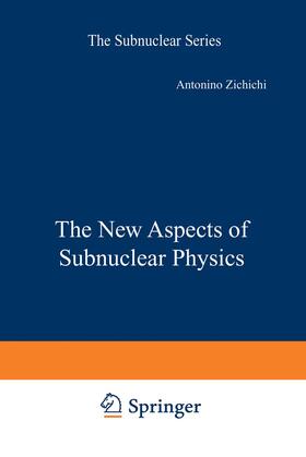 Zichichi |  The New Aspects of Subnuclear Physics | Buch |  Sack Fachmedien