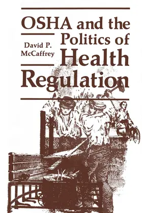 McCaffrey |  OSHA and the Politics of Health Regulation | Buch |  Sack Fachmedien