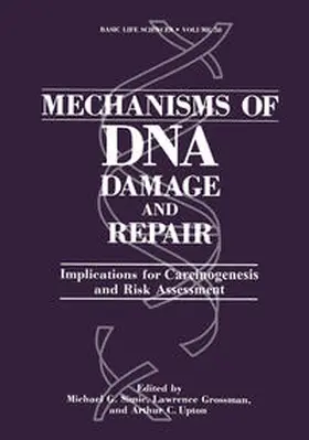 Simic / Grossman / Upton |  Mechanisms of DNA Damage and Repair | eBook | Sack Fachmedien