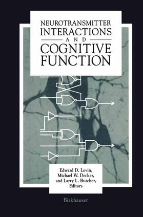 BUTCHER / DECKER / LEVIN |  Neurotransmitter Interactions and Cognitive Function | Buch |  Sack Fachmedien