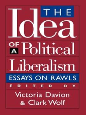 Davion / Wolf |  The Idea of a Political Liberalism | eBook | Sack Fachmedien