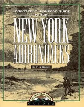 Brown |  Longstreet Highroad Guide to the New York Adirondacks | eBook | Sack Fachmedien