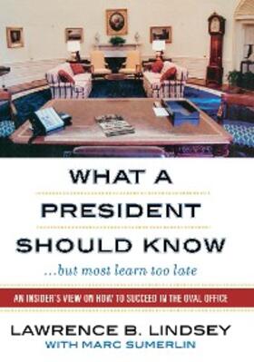 Lindsey |  What a President Should Know | eBook | Sack Fachmedien