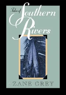 Grey |  Tales of Southern Rivers | eBook | Sack Fachmedien