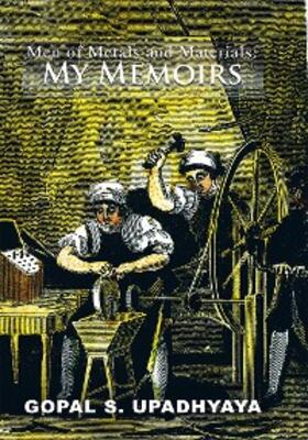 Upadhyaya |  Men of Metals and Materials: My Memoirs | eBook | Sack Fachmedien
