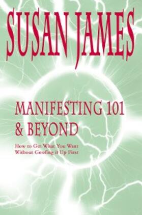James |  Manifesting 101 & Beyond | eBook | Sack Fachmedien
