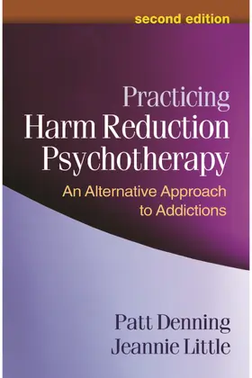 Denning / Little |  Practicing Harm Reduction Psychotherapy | Buch |  Sack Fachmedien