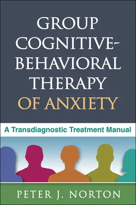 Norton |  Group Cognitive-Behavioral Therapy of Anxiety | Buch |  Sack Fachmedien