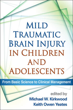 Kirkwood / Yeates |  Mild Traumatic Brain Injury in Children and Adolescents | Buch |  Sack Fachmedien