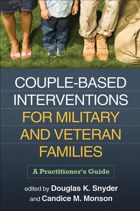 Snyder / Monson |  Couple-Based Interventions for Military and Veteran Families | Buch |  Sack Fachmedien