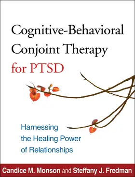 Monson / Fredman |  Cognitive-Behavioral Conjoint Therapy for Ptsd | Buch |  Sack Fachmedien