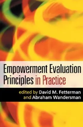 Fetterman / Wandersman |  Empowerment Evaluation Principles in Practice | eBook | Sack Fachmedien