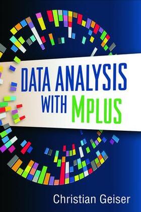 Geiser / Kaplan / van de Schoot |  Data Analysis with Mplus | Buch |  Sack Fachmedien