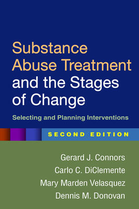 Connors / DiClemente / Velasquez |  Substance Abuse Treatment and the Stages of Change | Buch |  Sack Fachmedien
