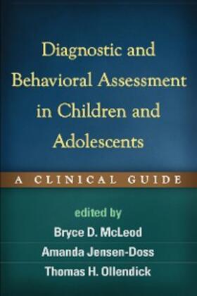 McLeod / Jensen-Doss / Ollendick |  Diagnostic and Behavioral Assessment in Children and Adolescents | eBook | Sack Fachmedien