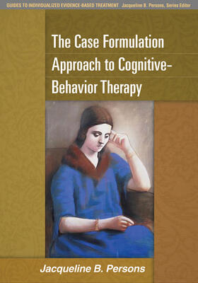 Persons |  The Case Formulation Approach to Cognitive-Behavior Therapy | Buch |  Sack Fachmedien