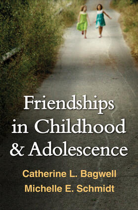 Bagwell / Schmidt |  Friendships in Childhood & Adolescence | Buch |  Sack Fachmedien