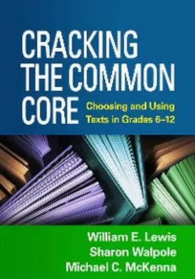 Lewis / Walpole / Mckenna |  Cracking the Common Core | eBook | Sack Fachmedien