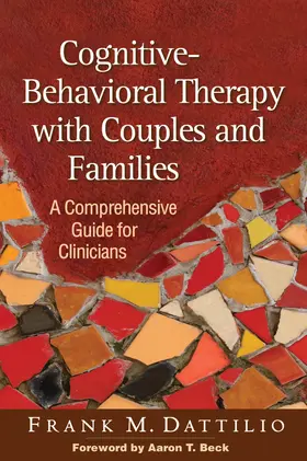 Dattilio |  Cognitive-Behavioral Therapy with Couples and Families | Buch |  Sack Fachmedien