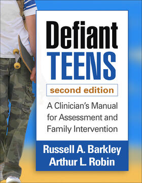 Barkley / Robin |  Defiant Teens | Buch |  Sack Fachmedien