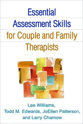 Williams / Edwards / Patterson |  Essential Assessment Skills for Couple and Family Therapists | Buch |  Sack Fachmedien