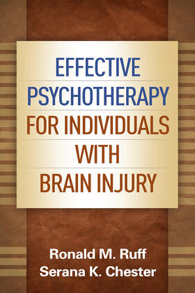 Ruff / Chester |  Effective Psychotherapy for Individuals with Brain Injury | Buch |  Sack Fachmedien