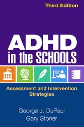 DuPaul / Stoner |  ADHD in the Schools | eBook | Sack Fachmedien