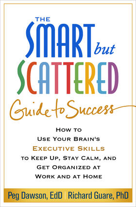Dawson / Guare |  The Smart but Scattered Guide to Success | Buch |  Sack Fachmedien