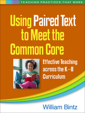 Bintz |  Using Paired Text to Meet the Common Core | Buch |  Sack Fachmedien
