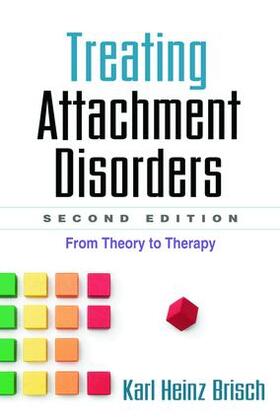 Brisch |  Treating Attachment Disorders, Second Edition | Buch |  Sack Fachmedien